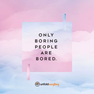 Only Boring People - Desk Quote Artwork