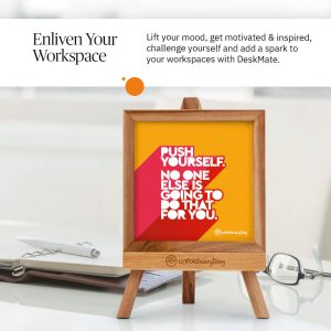 Push Yourself No - Desk Quote Artwork