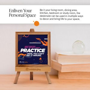 Don't Practice Until - Desk Quote Artwork