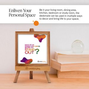 Why Fit In - Desk Quote Artwork