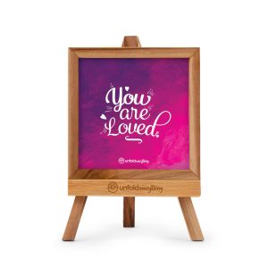 You Are Loved - Desk Quote Artwork