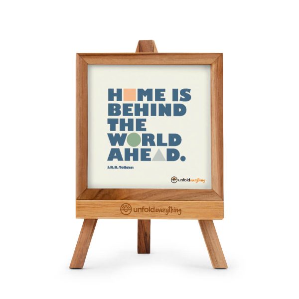 Home Is Behind - Desk Quote Artwork