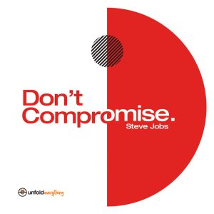 Don't Compromise - Desk Quote Artwork