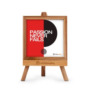 Passion Never Fails - Desk Quote Artwork