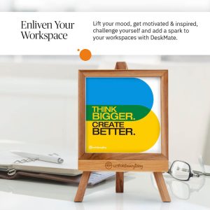 Think Bigger Create - Desk Quote Artwork