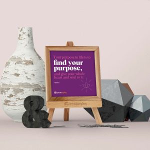 Your Purpose In - Desk Quote Artwork