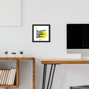 Be Unstoppable In - Framed Wall Poster