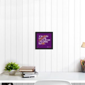 A Healthy Outside - Framed Wall Poster