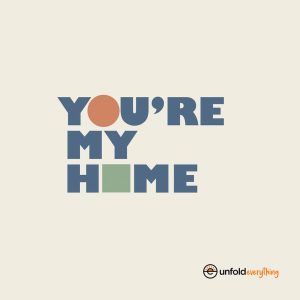 You're My Home - Framed Wall Poster