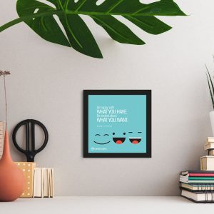 Be Happy With - Framed Wall Poster