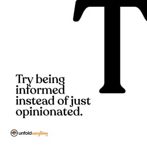 Try Being Informed - Framed Wall Poster
